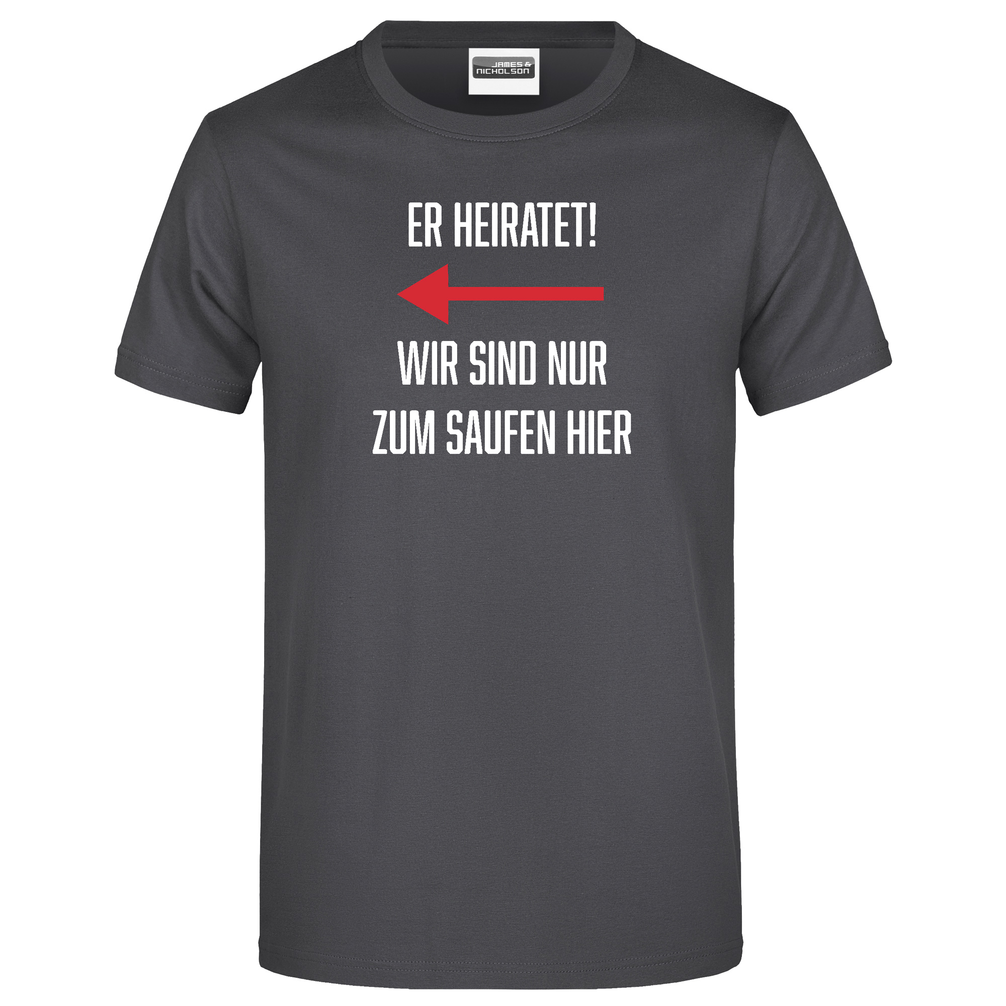 JGA T-Shirt Herren "Ich heirate, die saufen", 5XL, Er heiratet (Team, Pfeil nach rechts)